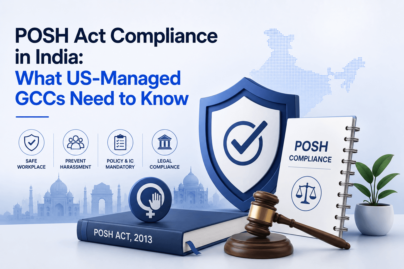 POSH Act Compliance in India: What US-Managed GCCs Need to Know
