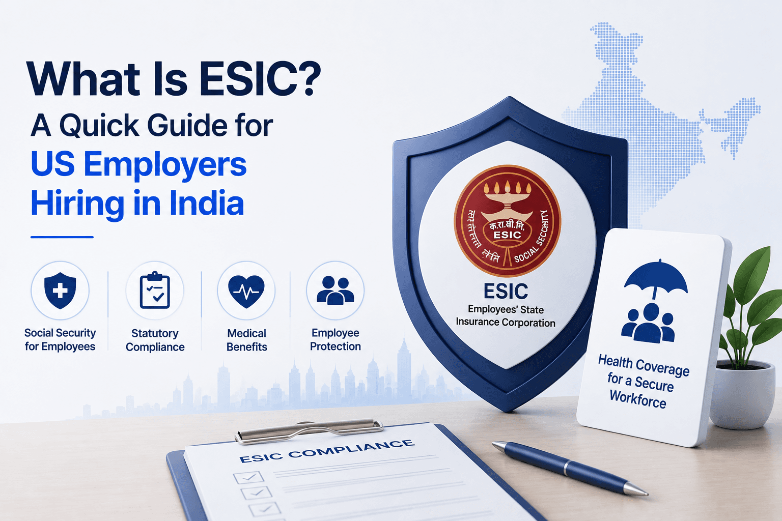 What Is ESIC? A Quick Guide for US Employers Hiring in India