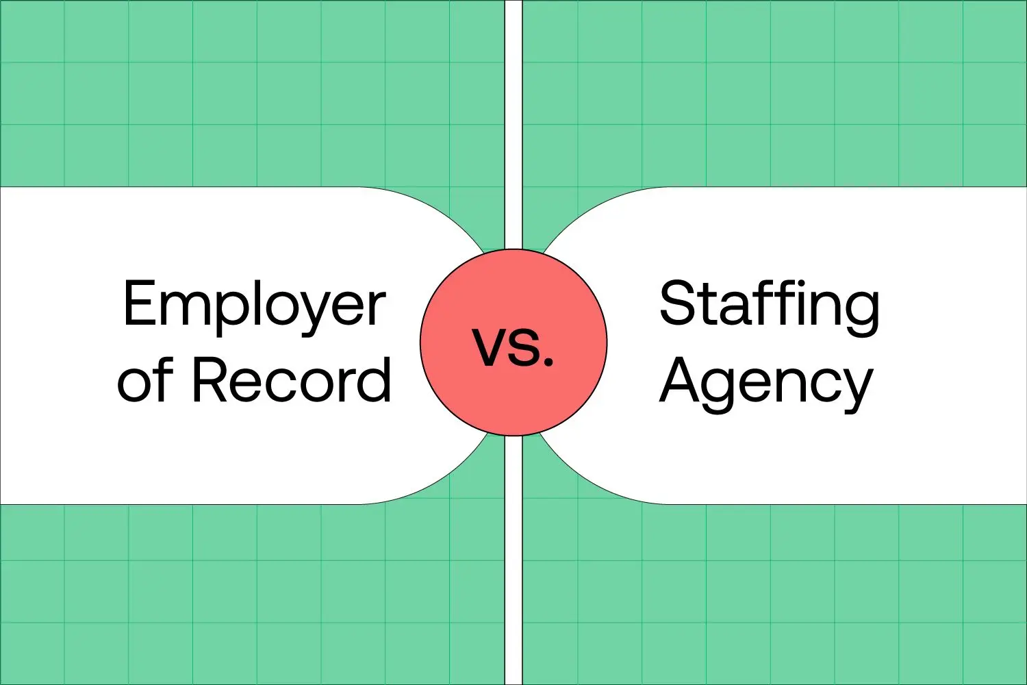 Employment Solutions for Global  Expansion:  Staffing Agencies vs EOR
