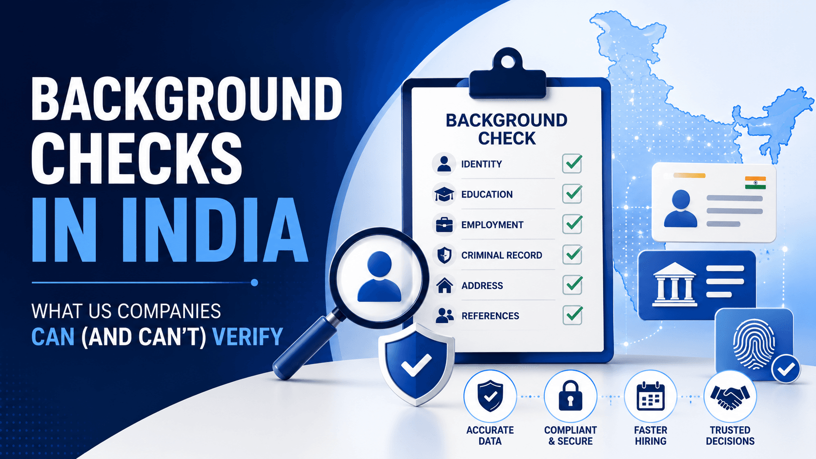 Background Checks in India: What US Companies Can (and Can't) Verify Background Checks in India: What US Companies Can (and Can't) Verify